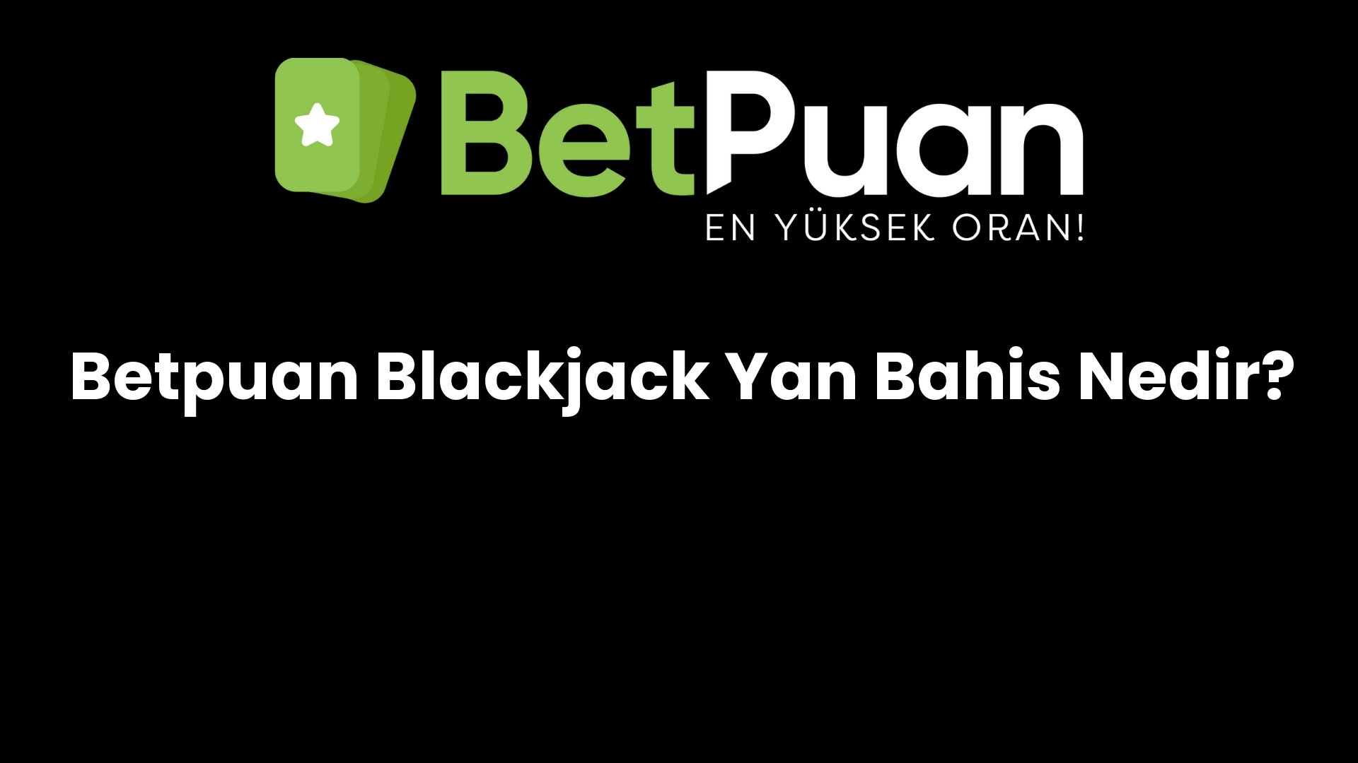 betpuan blackjack yan bahis nedir 155