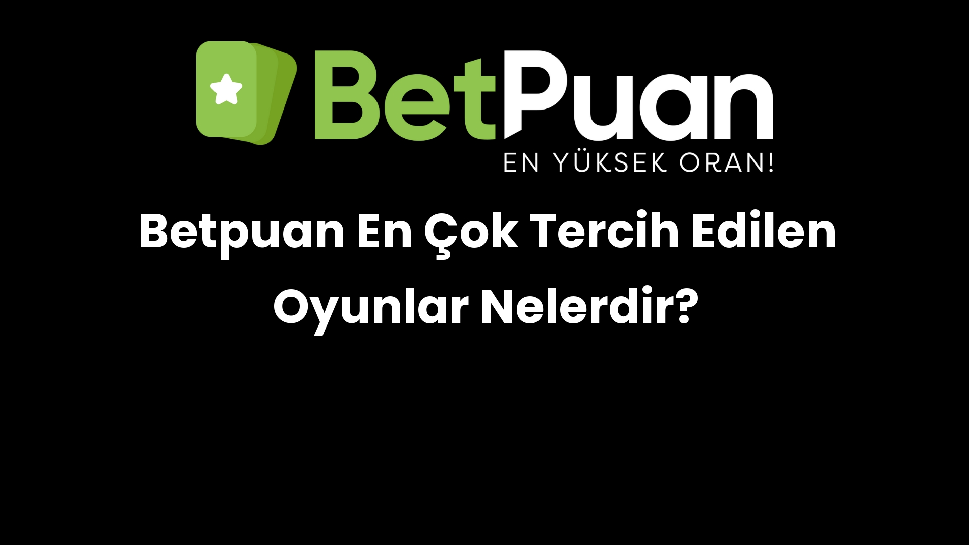 betpuan en cok tercih edilen oyunlar nelerdir 176