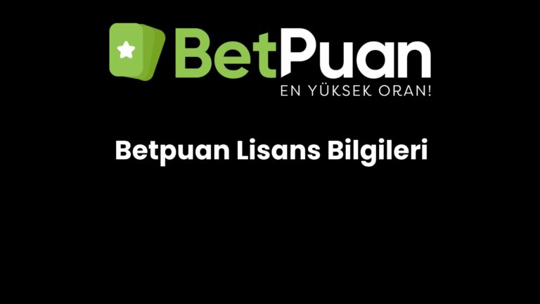 Betpuan Lisans Bilgileri