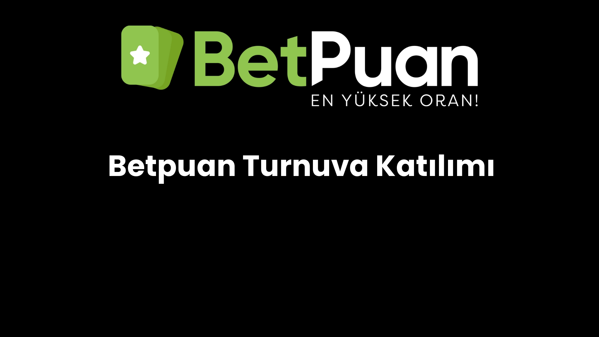 betpuan turnuva katilimi 53