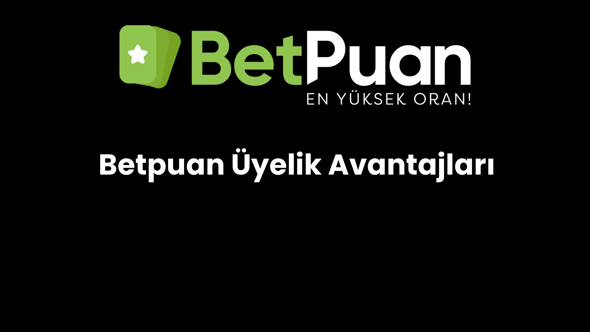 betpuan uyelik avantajlari 130