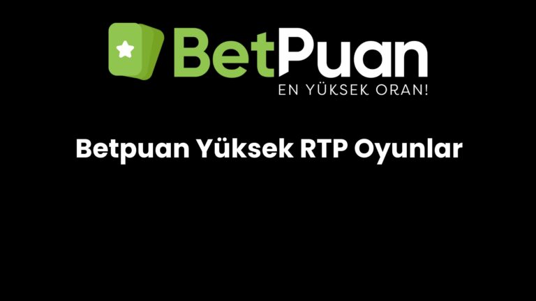 Betpuan Yüksek RTP Oyunlar