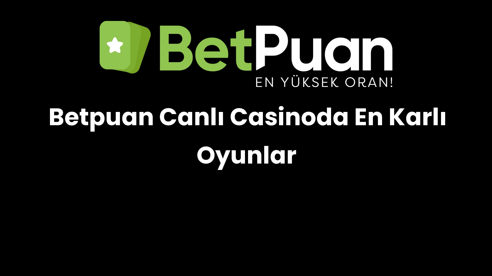 betpuan canli casinoda en karli oyunlar 1020