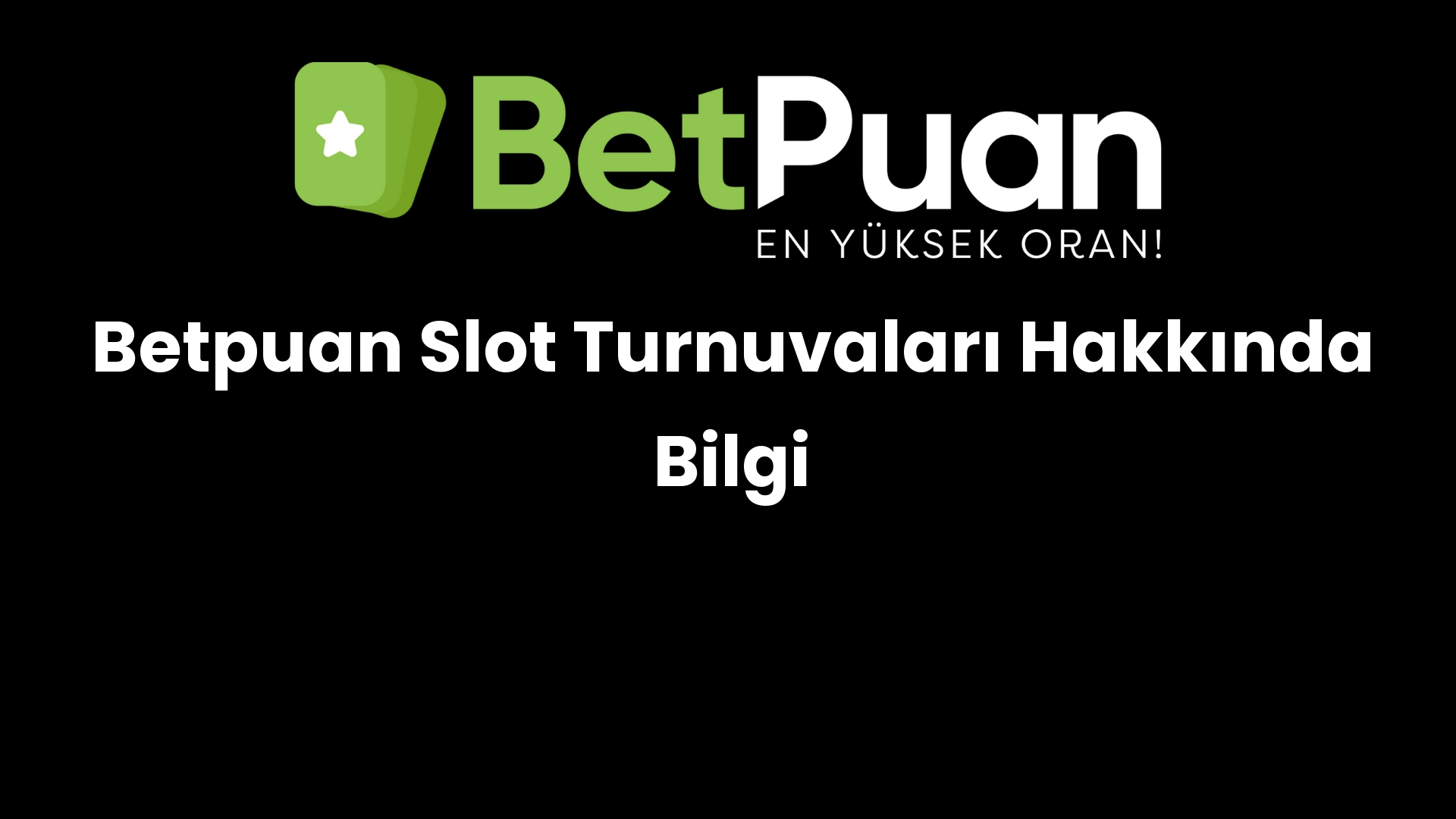 betpuan slot turnuvalari hakkinda bilgi 1013