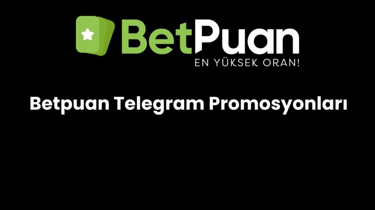 Betpuan Telegram Promosyonları