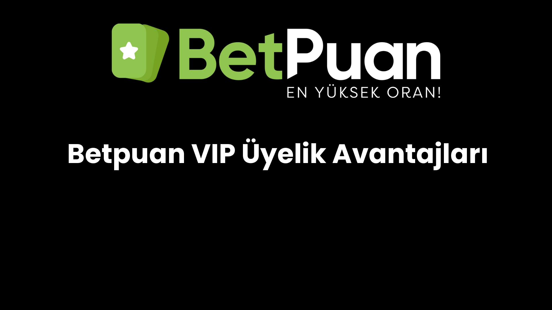 betpuan vip uyelik avantajlari 809